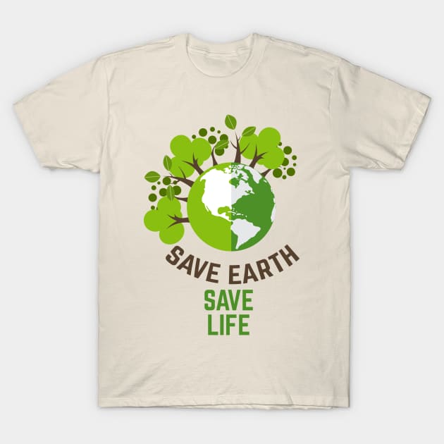 Save the earth save life T-Shirt by tonkashirts